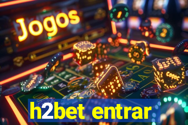 h2bet entrar